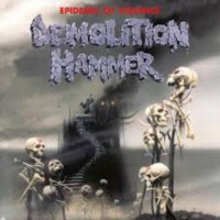 DEMOLITION HAMMER Epidemic of Violence