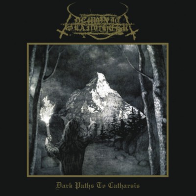 DEMONIC SLAUGHTER Dark Paths to Catharsis