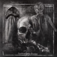 DEMONIC SLAUGHTER Soulless god's creation
