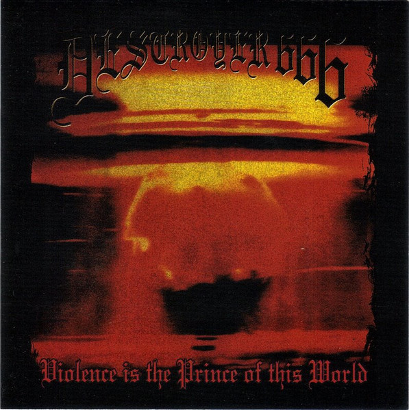 DESTROYER 666 Violence Is The Prince Of This World + Bonus