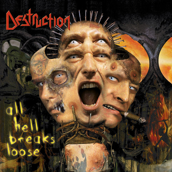 DESTRUCTION All Hell Breaks Loose