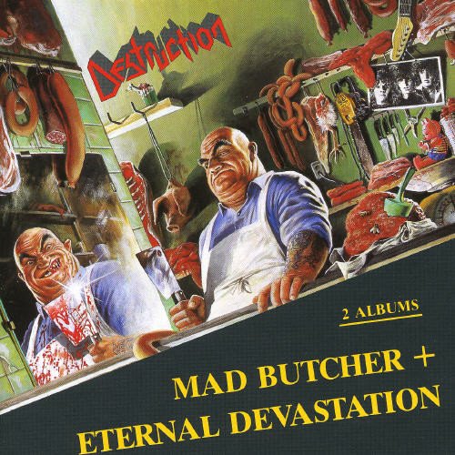 DESTRUCTION Eternal devastation - Mad butcher