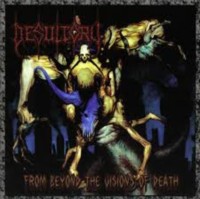 DESULTORY From Beyond The Visions Of Death