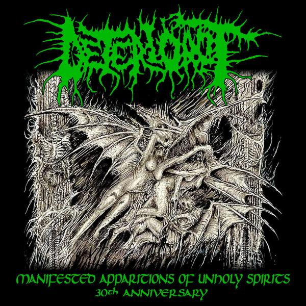 DETERIOROT Manifested Apparitions of Unholy Spirits - 30th Anniversary