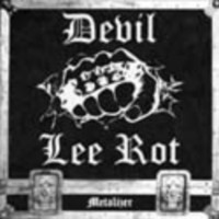 DEVIL LEE ROT Metalizer