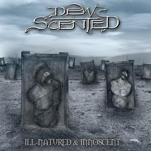 DEW-SCENTED Ill-Natured & Innoscent