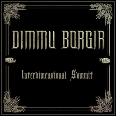 DIMMU BORGIR Interdimensional Summit
