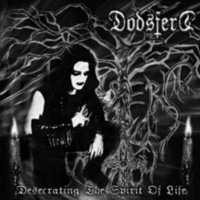 DODSFERD Desecrating the spirit of life
