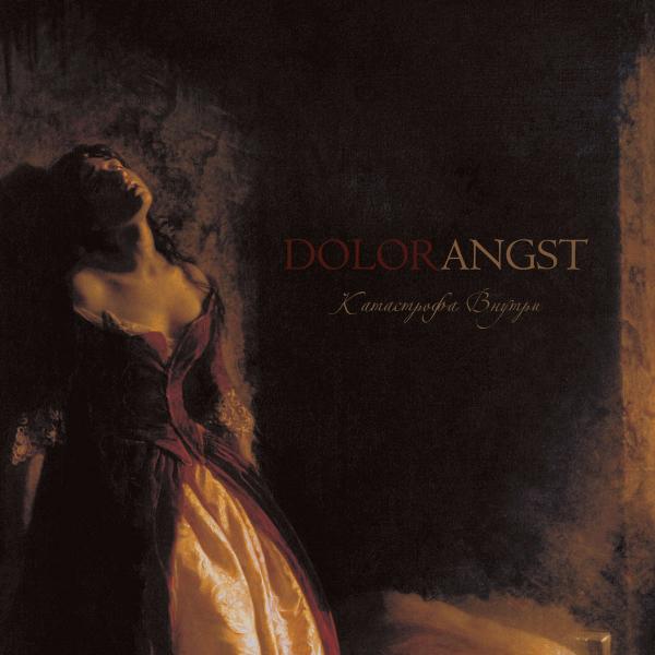 DOLORANGST  Catastrophe inside (Катастрофа внутри)