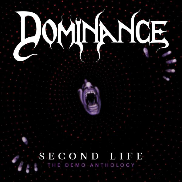 DOMINANCE Second Life: The Demo Anthology (1988-1992)