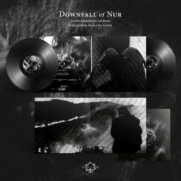 DOWNFALL OF NUR And the Firmament will Burn to Quench the Pain of this Earth (black vinyl)