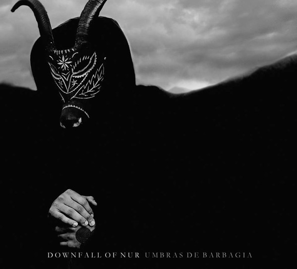DOWNFALL OF NUR Umbras de Barbagia (first press)