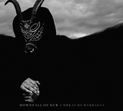 DOWNFALL OF NUR Umbras de Barbagia
