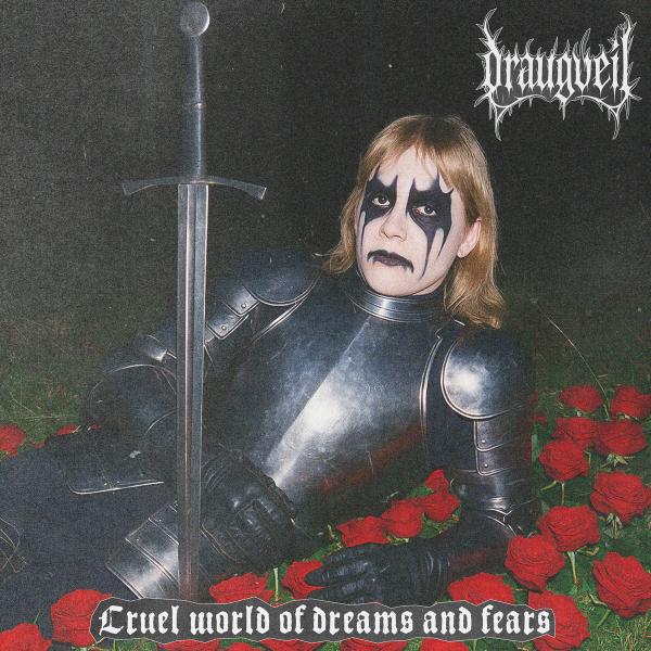 DRAUGVEIL Cruel World of Dreams and Fears