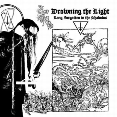 DROWNING THE LIGHT Long Forgotten in the Shadows
