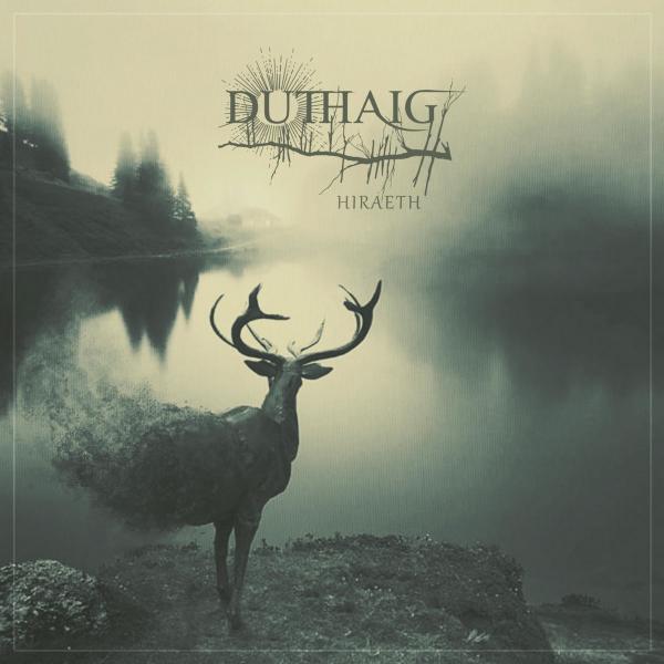 DUTHAIG Hiraeth