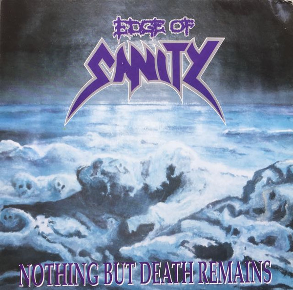 EDGE OF SANITY Nothing but death remains