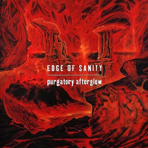EDGE OF SANITY Purgatory Afterglow