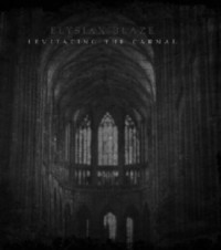 ELYSIAN BLAZE Levitating The Carnal 2LP