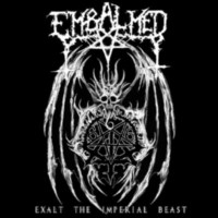 EMBALMED Exalt the imperial beast