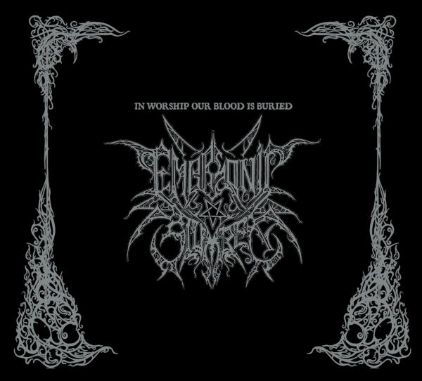 EMBRYONIC SLUMBER In Worship Our Blood Is Buried