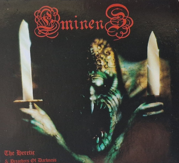 EMINENZ The Heretic & Preachers Of Darkness