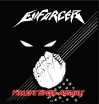 ENFORCER Violent speed assault