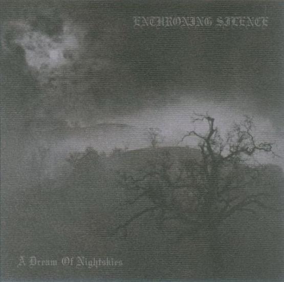 ENTHRONING SILENCE A dream of nightskies