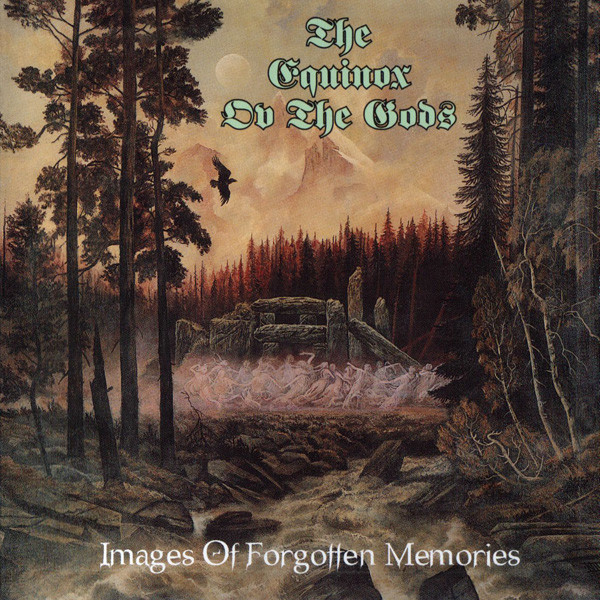 THE EQUINOX OF THE GODS Images Of Forgotten Memories