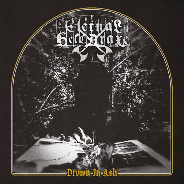 ETERNAL HELCARAXE Drown In Ash