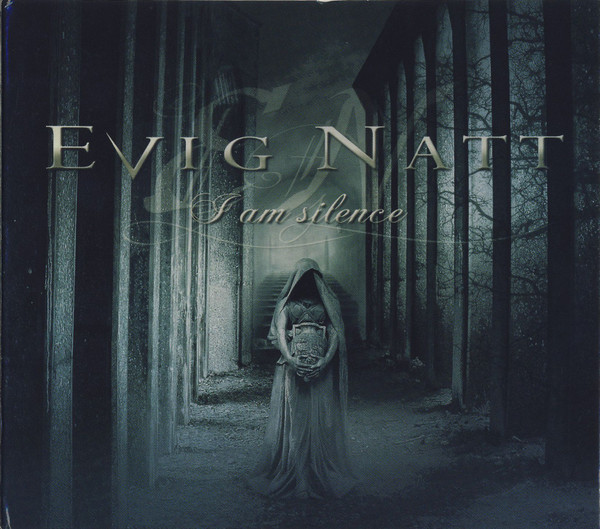 EVIG NATT I am silence