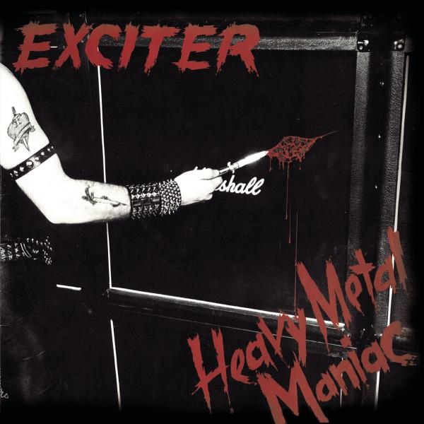 EXCITER Heavy metal maniac