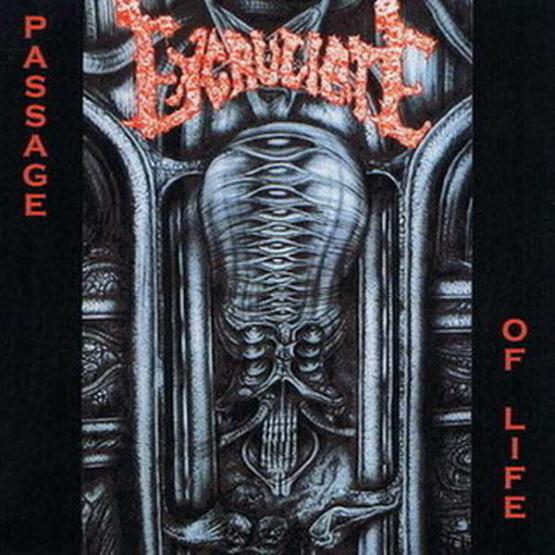 EXCRUCIATE Passage of Life