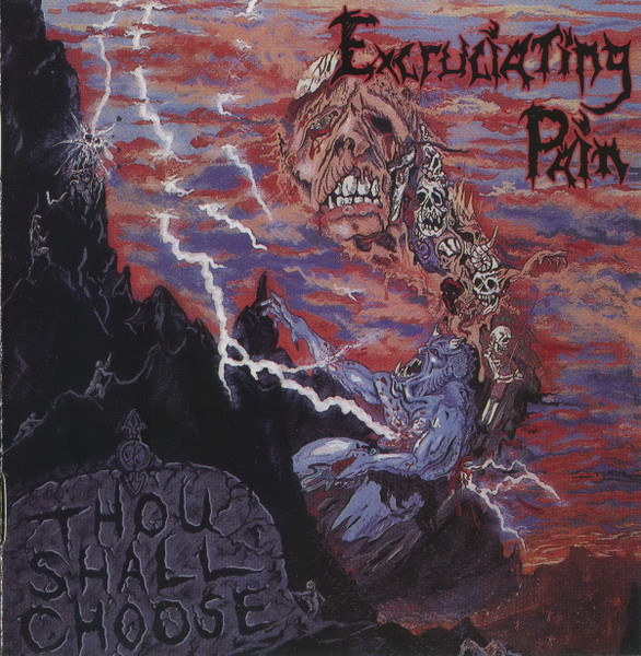 EXCRUCIATING PAIN Thou Shall Choose + Bonus 