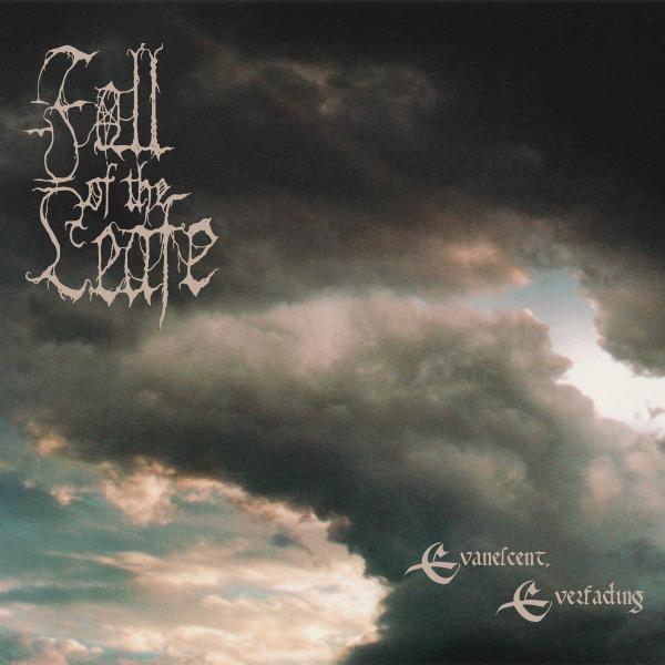 FALL OF THE LEAFE Evanescent, Everfading