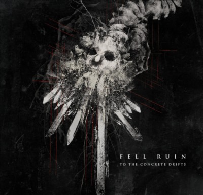 FELL RUIN To the Concrete Drifts