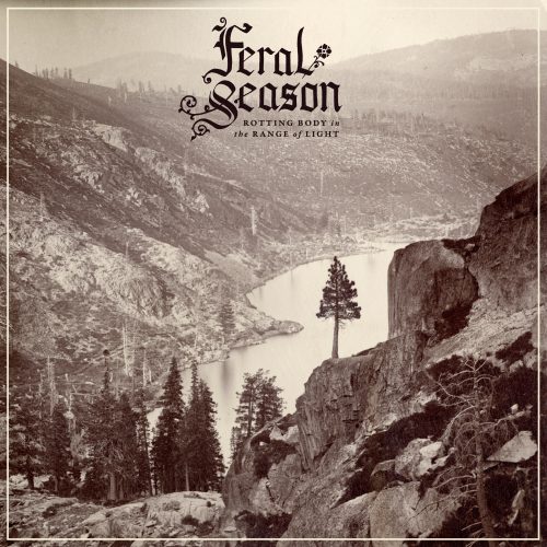 FERAL SEASON Rotting Body In The Range Of Light