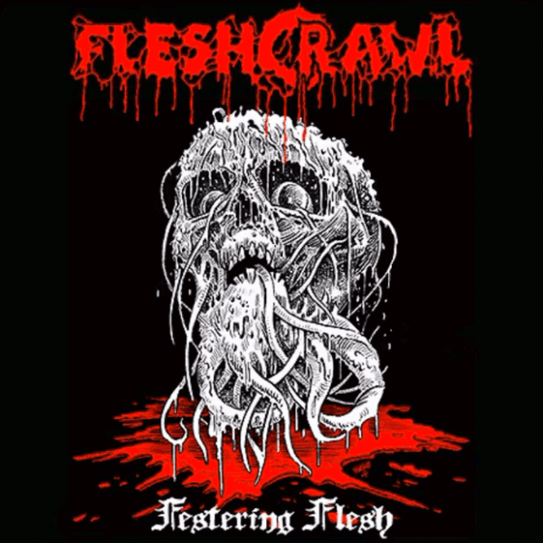 FLESHCRAWL Festering flesh
