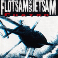 FLOTSAM & JETSAM Cuatro
