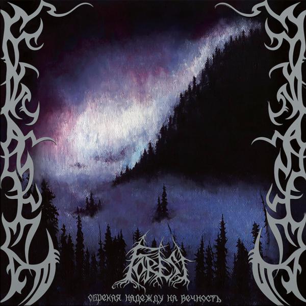 FOREST Foredooming The Hope For Eternity