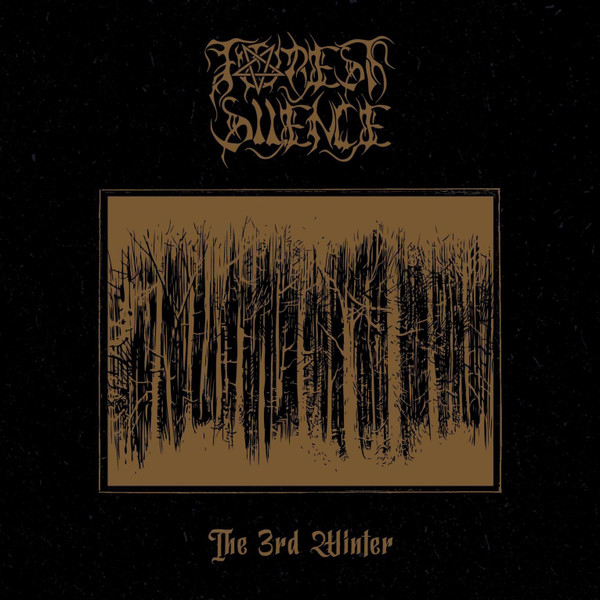 FOREST SILENCE The 3rd Winter
