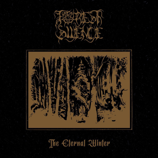 FOREST SILENCE The Eternal Winter