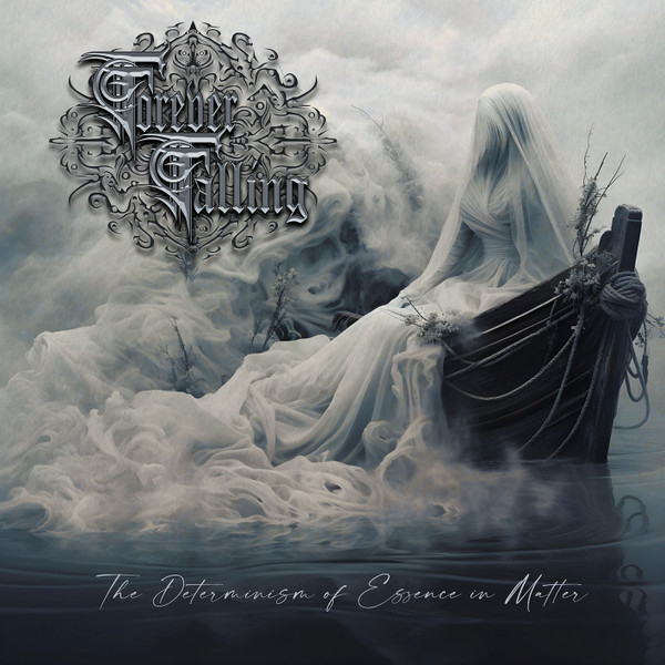 FOREVER FALLING The Determinism Of Essence In Matter