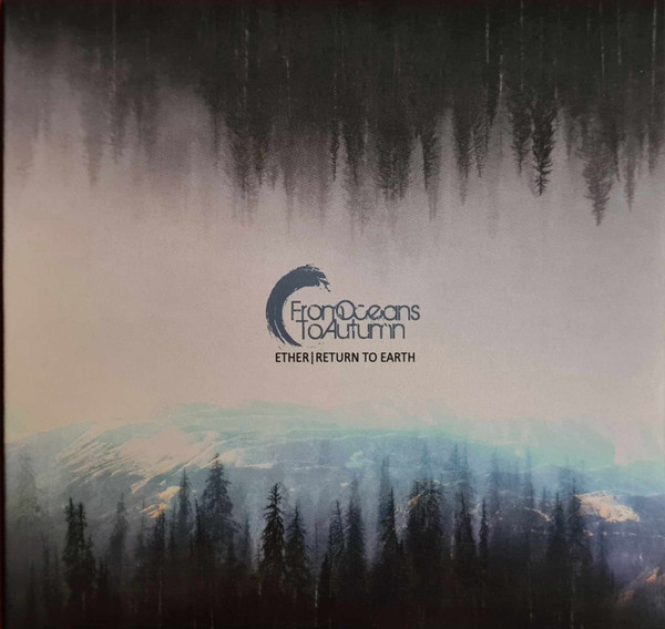 FROM OCEANS TO AUTUMN Ether / Return to Earth