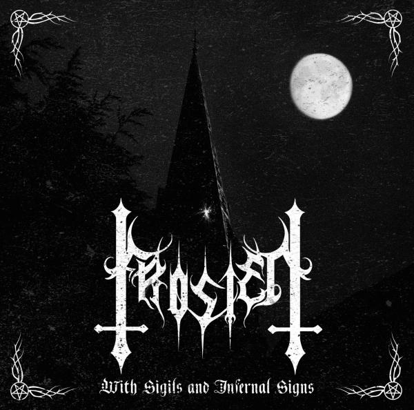 FROSTEN With Sigils and Infernal Signs