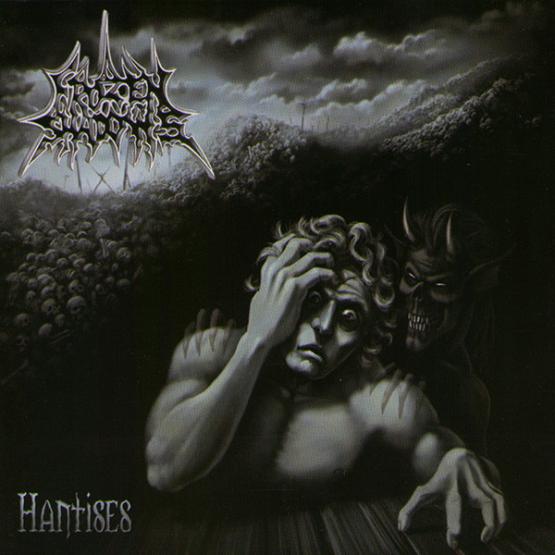 FROZEN SHADOWS Hantises / Empire the Glaces