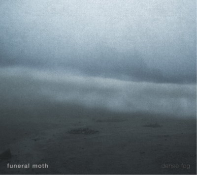 FUNERAL MOTH Dense Fog