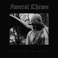 FUNERAL THRONE Nihil sine diabolus