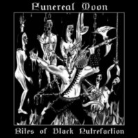 FUNEREAL MOON Rites of Black Putrefaction