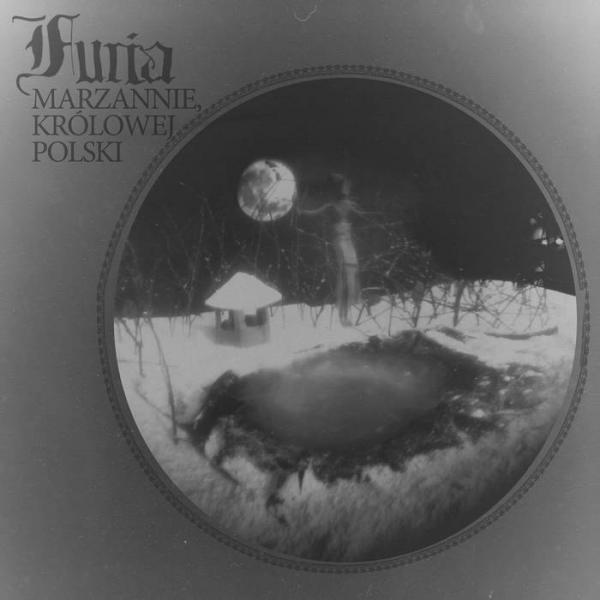 FURIA Marzannie, Królowej , Polski